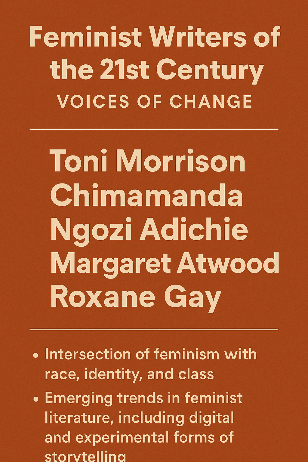 A vibrant graphic design featuring the title "Feminist Writers of the 21st Century: Voices of Change" with portraits of influential authors like Toni Morrison, Chimamanda Ngozi Adichie, Margaret Atwood, and Roxane Gay. The image highlights the intersectionality of feminism and the impact of these authors on gender, race, and identity in modern literature.